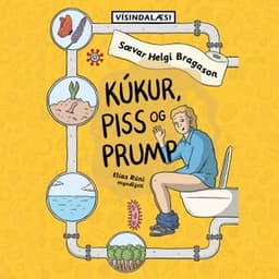 Kúkur, piss og prump eftir Sævar Helgi Bragason - hljóðbók
