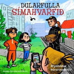 Dularfulla símahvarfið eftir Brynhildur Þórarinsdóttir - hljóðbók