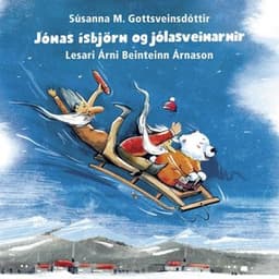 Jónas ísbjörn og jólasveinarnir eftir Súsanna Gottsveinsdóttir - hljóðbók