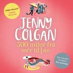 500 mílur frá mér til þín eftir Jenny Colgan - hljóðbók