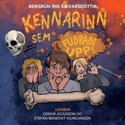 Kennarinn sem fuðraði upp eftir Bergrún Íris Sævarsdóttir - hljóðbók