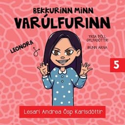Bekkurinn minn 5: Varúlfurinn eftir Yrsa Þöll Gylfadóttir, Iðunn Arna - hljóðbók