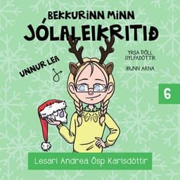 Bekkurinn minn 6: Jólaleikritið eftir Yrsa Þöll Gylfadóttir, Iðunn Arna - hljóðbók