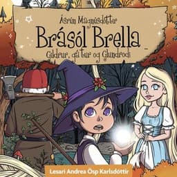 Brásól Brella: Gátur, galdrar og glundroði eftir Ásrún Magnúsdóttir - hljóðbók
