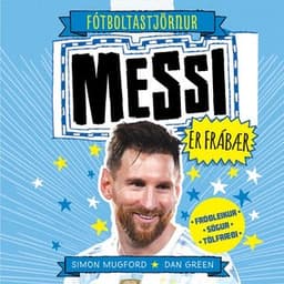 Messi er frábær eftir Dan Green, Simon Mugford - hljóðbók