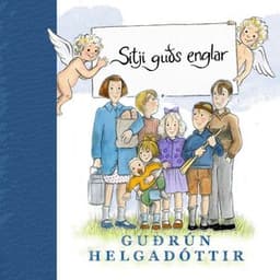 Sitji guðs englar eftir Guðrún Helgadóttir - hljóðbók