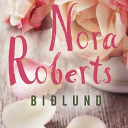 Biðlund eftir Nora Roberts - hljóðbók