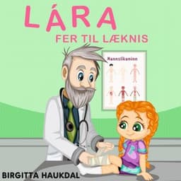 Lára fer til læknis eftir Birgitta Haukdal - hljóðbók