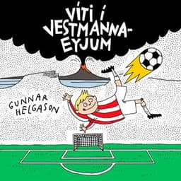 Víti í Vestmannaeyjum eftir Gunnar Helgason - hljóðbók