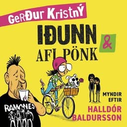 Iðunn og afi pönk eftir Gerður Kristný - hljóðbók