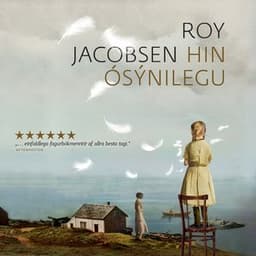 Hin ósýnilegu eftir Roy Jacobsen - hljóðbók