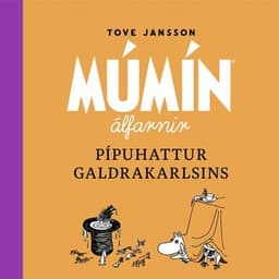 Pípuhattur galdrakarlsins eftir Tove Jansson - hljóðbók