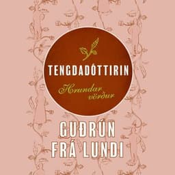 Tengdadóttirin II - Hrundar vörður eftir Guðrún frá Lundi - hljóðbók