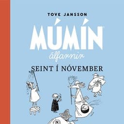 Múmínálfarnir 3: Seint í nóvember eftir Tove Jansson - hljóðbók