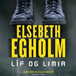 Líf og limir eftir Elsebeth Egholm - hljóðbók