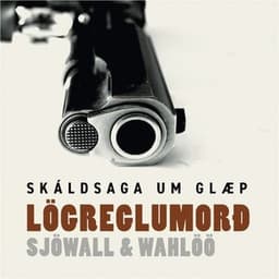 Lögreglumorð eftir Mai Sjöwall og Per Wahlöö - hljóðbók