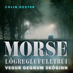 Vegur gegnum skóginn eftir Colin Dexter - hljóðbók