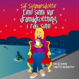 Einu sinni var dramadrottning í ríki sínu – Enn af raunum Emblu Þorvarðardóttur eftir Sif Sigmarsdóttir - hljóðbók