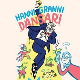 Hanni granni dansari eftir Gunnar Helgason - hljóðbók