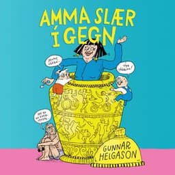 Amma slær í gegn eftir Gunnar Helgason - hljóðbók