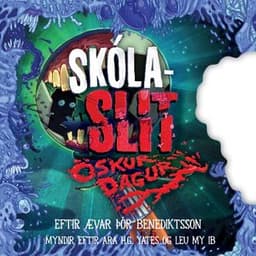 Skólaslit #3 : Öskurdagur eftir Ævar Þór Benediktsson - hljóðbók