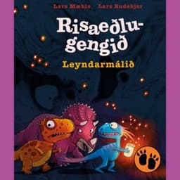 Risaeðlugengið: Leyndarmálið eftir Lars Mæhle - hljóðbók