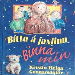 Bíttu á jaxlinn Binna mín eftir Kristín Helga Gunnarsdóttir - hljóðbók