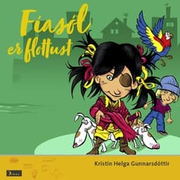Fíasól er flottust eftir Kristín Helga Gunnarsdóttir - hljóðbók