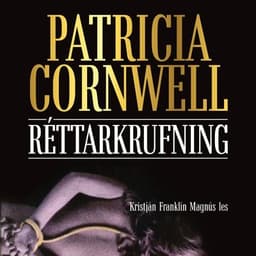 Réttarkrufning eftir Patricia Cornwell - hljóðbók