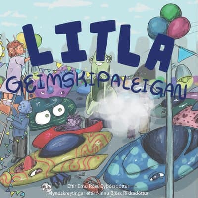 Litla geimskipaleigan eftir Erna Rósa Eyþórsdóttir - hljóðbók