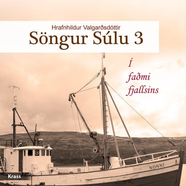 Söngur Súlu 3: Í faðmi fjallsins eftir Hrafnhildur Valgarðsdóttir - hljóðbók