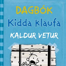 Dagbók Kidda klaufa #6 – Kaldur vetur eftir Jeff Kinney - hljóðbók