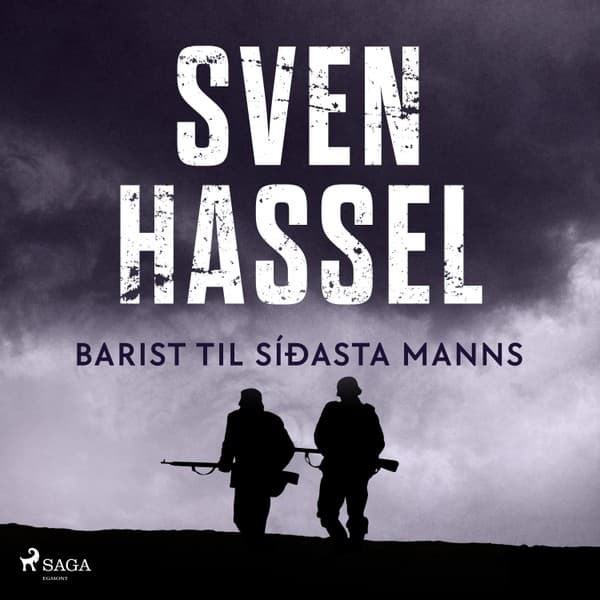 Barist til síðasta manns eftir Sven Hassel - hljóðbók