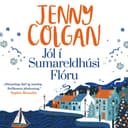 Jól í Sumareldhúsi Flóru eftir Jenny Colgan - hljóðbók
