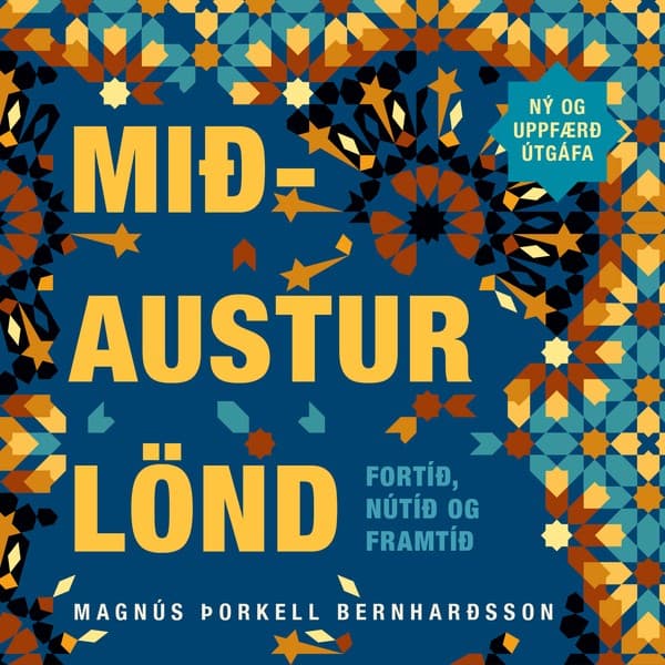 Mið-Austurlönd eftir Magnús Þorkell Bernharðsson - hljóðbók