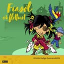 Fíasól er flottust eftir Kristín Helga Gunnarsdóttir - hljóðbók