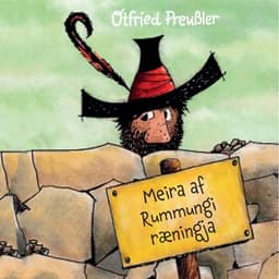 Meira af Rummungi ræningja eftir Otfried Preußler - hljóðbók